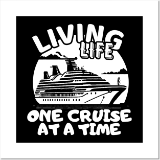 Living Life One Cruise At A Time Cruise Ship Cruising Vacation Souvenir Posters and Art